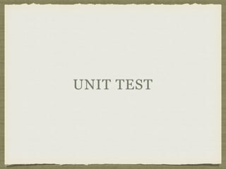 UNIT TEST
 