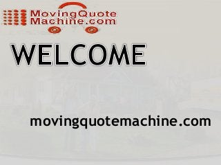 movingquotemachine.com
 