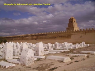 Mosquée de Kairouan et son cimetière, Tunisie 