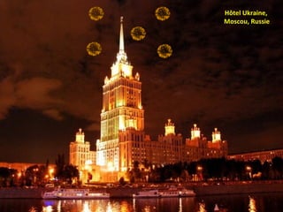 Hôtel Ukraine,  Moscou, Russie 