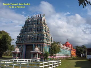 Temple Tamoul, Saint André,  Ile de la Réunion 