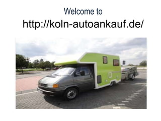 Welcome to
http://koln-autoankauf.de/
 
