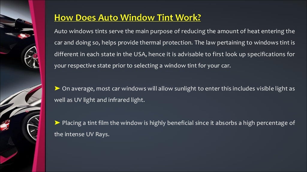 How Does Auto Window Tinting Works?