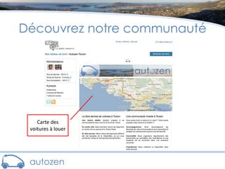 Découvrez notre communautéCarte des voitures à louer