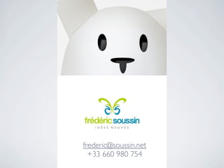 frederic@soussin.net
  +33 660 980 754
 