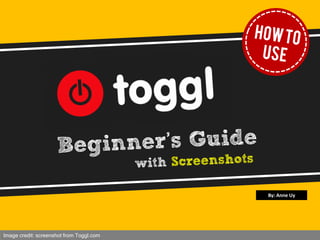 Image credit: screenshot from Toggl.com
By: Anne Uy
 