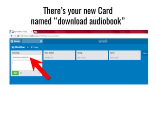 There’s your new Card
named “download audiobook”
 