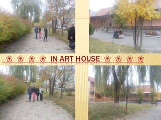 ❀ ❀ ❀ ❀ IN ART HOUSE ❀ ❀ ❀ ❀

 