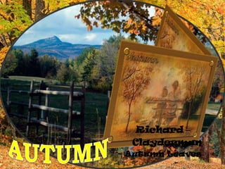 Richard Clayderman - Autumn Leaves -      AUTUMN 