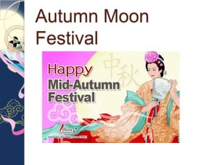 Autumn Moon
Festival
 