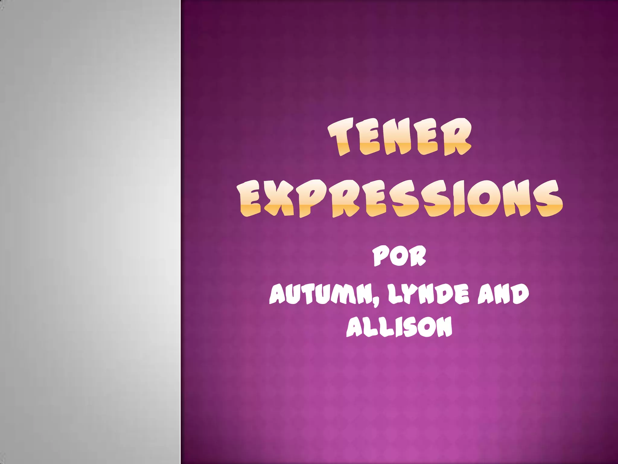 Tener Expressions 3 PPT tener-expressions-3-ppt