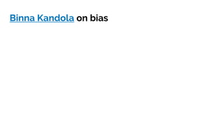 Binna Kandola on bias
 