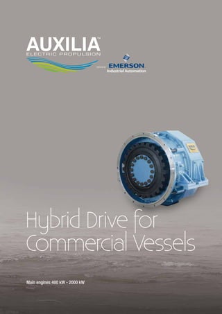 Main engines 400 kW - 2000 kW
Hybrid Drive for
Commercial Vessels
 