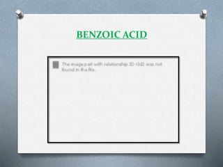 BENZOIC ACID
 