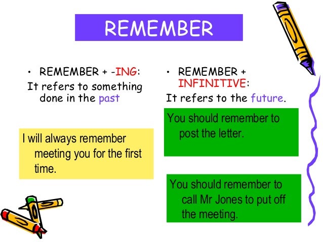 Сайт remember remember get. Remember to or ing разница. После remember инфинитив или герундий. Verb + ing remember. Remember to or ing правило.