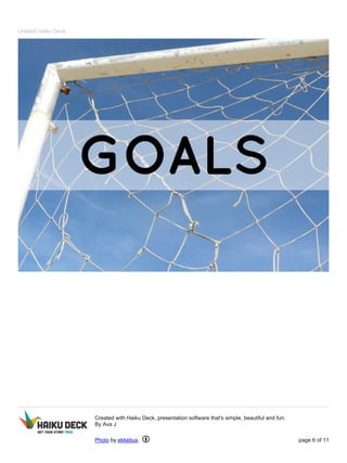 Untitled Haiku Deck 
Created with Haiku Deck, presentation software that's simple, beautiful and fun. 
By Ava J 
Photo by ekkebus page 6 of 11 
 