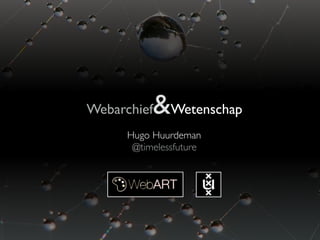 Webarchief & Wetenschap (Dutch)