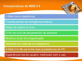 Características da WEB 2.0 