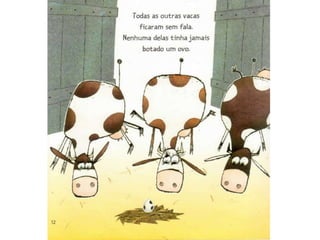 A vaca que botou um ovo 