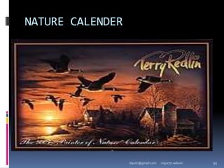 NATURE CALENDER
mgucte vaikom 93
diputr@gmail.com
 