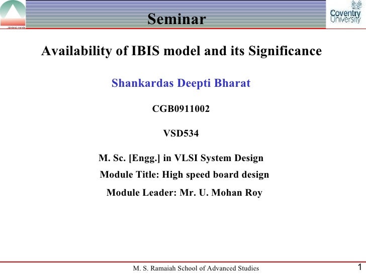 Availability of ibis model and its significance