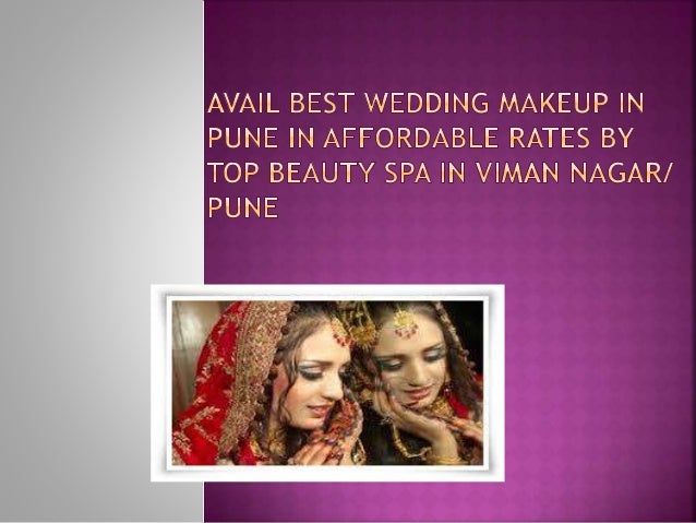 Avail Best Wedding Makeup In Pune In Affordable Rates By Top Beauty S