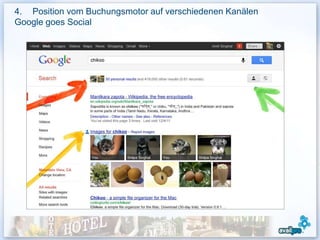 4. Position vom Buchungsmotor auf verschiedenen Kanälen
Google goes Social
 