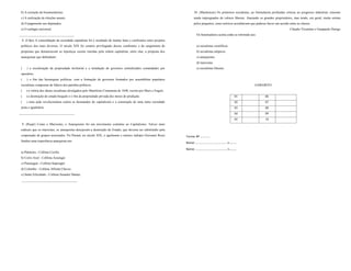b) A extinção do bicameralismo.

10. (Mackenzie) Os primeiros socialistas, ao formularem profundas críticas ao progresso industrial, estavam

c) A realização de eleições anuais.

ainda impregnados de valores liberais. Atacando os grandes proprietários, mas tendo, em geral, muita estima

d) O pagamento aos deputados.

pelos pequenos, esses teóricos acreditavam que pudesse haver um acordo entre as classes.

e) O sufrágio universal.
__________________________________

Cláudio Vicentino e Gianpaolo Dorigo
Os historiadores acima estão se referindo aos:

8. (Ufpe) A consolidação da sociedade capitalista foi o resultado de muitas lutas e confrontos entre projetos
políticos dos mais diversos. O século XIX foi cenário privilegiado desses confrontos e do surgimento de

a) socialistas científicos.

propostas que denunciavam as injustiças sociais trazidas pela ordem capitalista, entre elas, a proposta dos

b) socialistas utópicos.

anarquistas que defendiam:

c) anarquistas.
d) marxistas.

(

) a socialização da propriedade territorial e a instalação de governos centralizados comandados por

e) socialistas liberais.

operários.
(

) o fim das hierarquias políticas, com a formação de governos formados por assembléias populares

socialistas compostas de líderes dos partidos políticos.

GABARITO

(

) a vitória dos ideais socialistas divulgados pelo Manifesto Comunista de 1848, escrito por Marx e Engels.

(

) a destruição do estado burguês e o fim da propriedade privada dos meios de produção.

01

06

(

) uma ação revolucionária contra os desmandos do capitalismo e a construção de uma outra sociedade

02

07

03

08

04

09

05

10

justa e igualitária.
__________________________________

9. (Pucpr) Como o Marxismo, o Anarquismo foi um movimento contrário ao Capitalismo. Talvez mais
radicais que os marxistas, os anarquistas desejavam a destruição do Estado, que deveria ser substituído pela
cooperação de grupos associados. No Paraná, no século XIX, o agrônomo e músico italiano Giovanni Rossi

Turma: 8º ............

fundou uma experiência anarquista em:

Nome: ...................................... n........

a) Palmeira - Colônia Cecília
b) Cerro Azul - Colônia Assungui
c) Paranaguá - Colônia Superagüi
d) Colombo - Colônia Alfredo Chaves
e) Santa Felicidade - Colônia Senador Dantas.
__________________________________

Nome: ...................................... n........

 