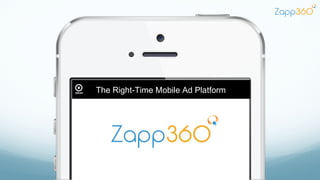 The Right-Time Mobile Ad Platform
 