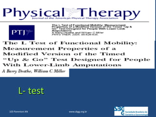 L- test
103 Parentoni AN www.sbgg.org.br
 