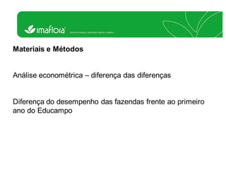 Certificação socioambiental é vantagem econômica dentro da fazenda
