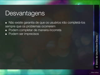 n
n
n
18
DiáriodeUso/IncidentDiaries
 