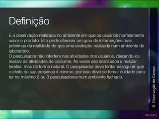 26
ObservaçãodeCampo
 