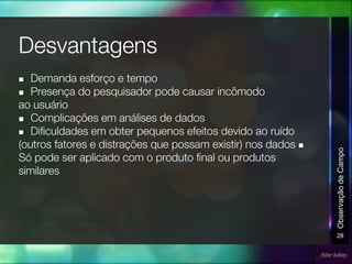 n
n
n
n
n
28
ObservaçãodeCampo
 