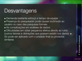 n
n
n
n
n
34
EntrevistaContextual
 