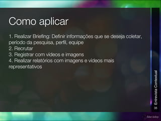 35
EntrevistaContextual
 