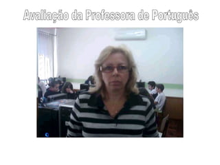 Avaliação da Professora de Português 