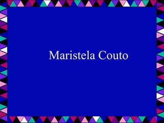 Maristela Couto   