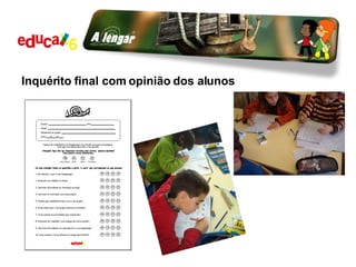 Inquérito final com opinião dos alunos 