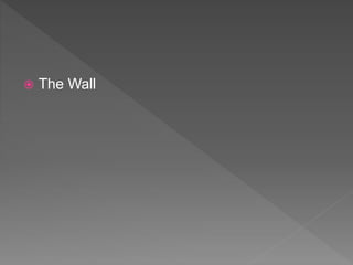  The Wall
 
