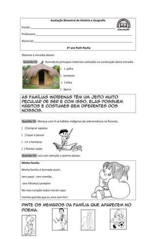 Avaliação Bimestral de História e Geografia
Escola:________________________________________________________
Professora:___...