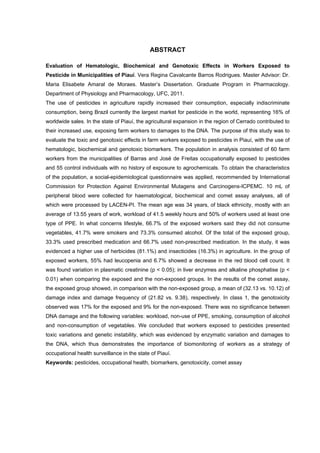 ABSTRACT
Evaluation of Hematologic, Biochemical and Genotoxic Effects in Workers Exposed to
Pesticide in Municipalities of...