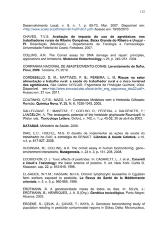 112
Desenvolvimento Local, v. 8, n. 1, p. 65-73, Mar. 2007. Disponível em:
<http://www.scielo.br/pdf/inter/v8n1/a07v8n1.pd...
