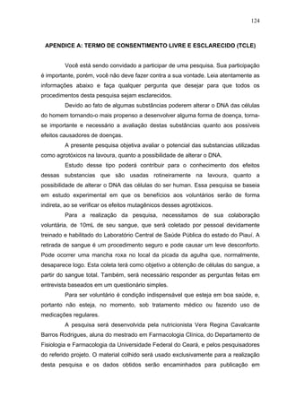 124
APENDICE A: TERMO DE CONSENTIMENTO LIVRE E ESCLARECIDO (TCLE)
Você está sendo convidado a participar de uma pesquisa. ...