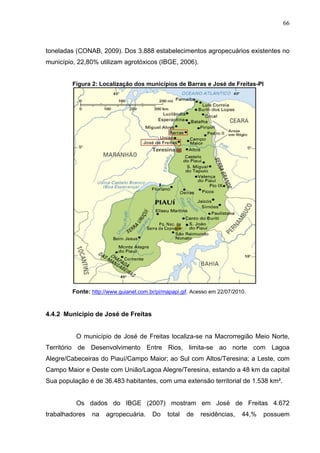 66
toneladas (CONAB, 2009). Dos 3.888 estabelecimentos agropecuários existentes no
município, 22,80% utilizam agrotóxicos ...