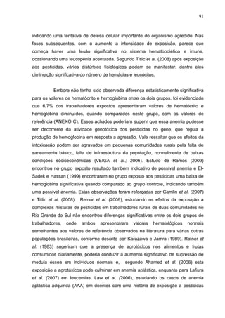 91
indicando uma tentativa de defesa celular importante do organismo agredido. Nas
fases subsequentes, com o aumento a int...