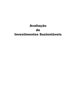 Avaliação
de
Investimentos Sustentáveis
 