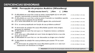 23
DEFICIENCIAS SENSORIAIS
 