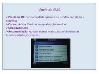 Envio de SMSProblema 01: Funcionalidades para envio de SMS não claras e objetivas