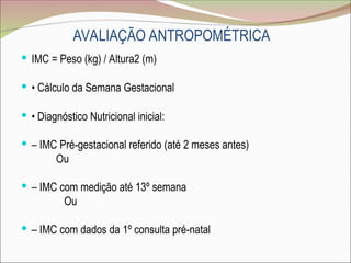 Avaliação Nutricional da Gestante e saude | PPT